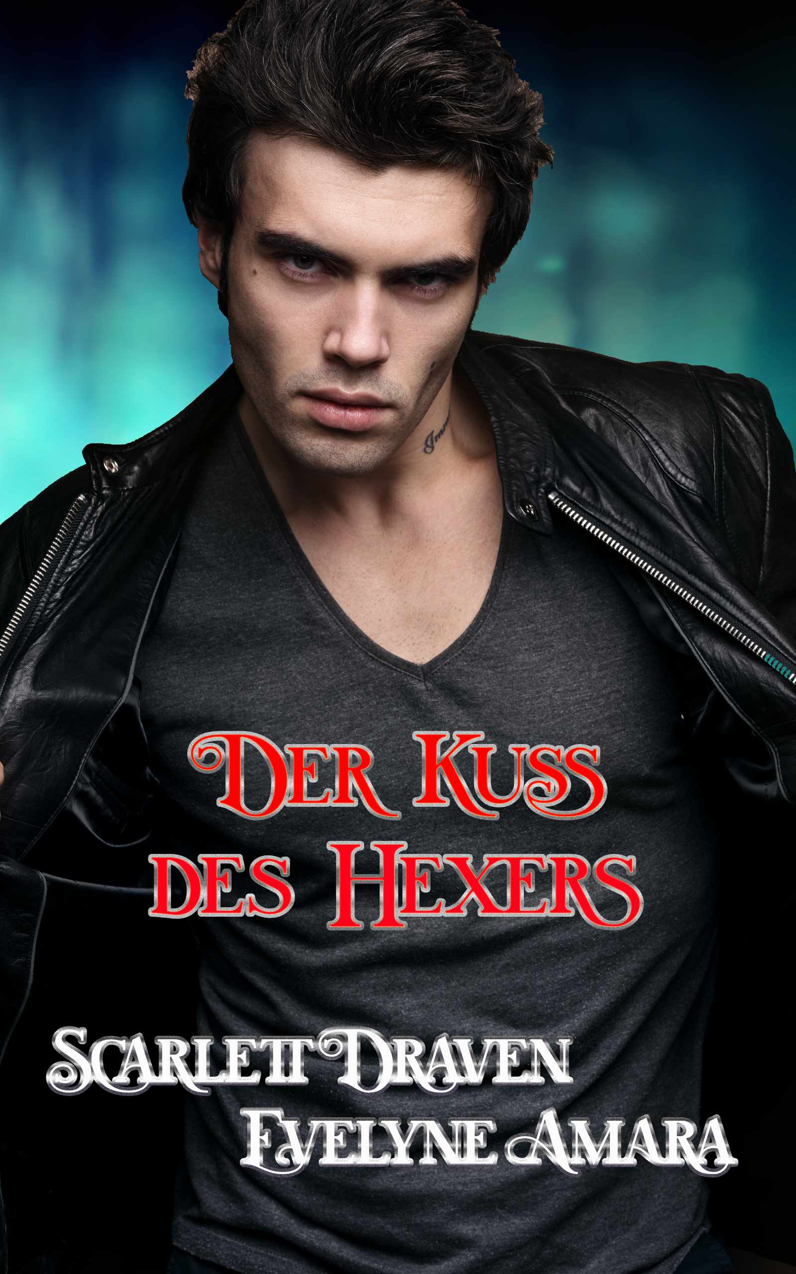 Der Kuss des Hexers - Evelyne Amara Der Kuss des Hexers - Evelyne Amara